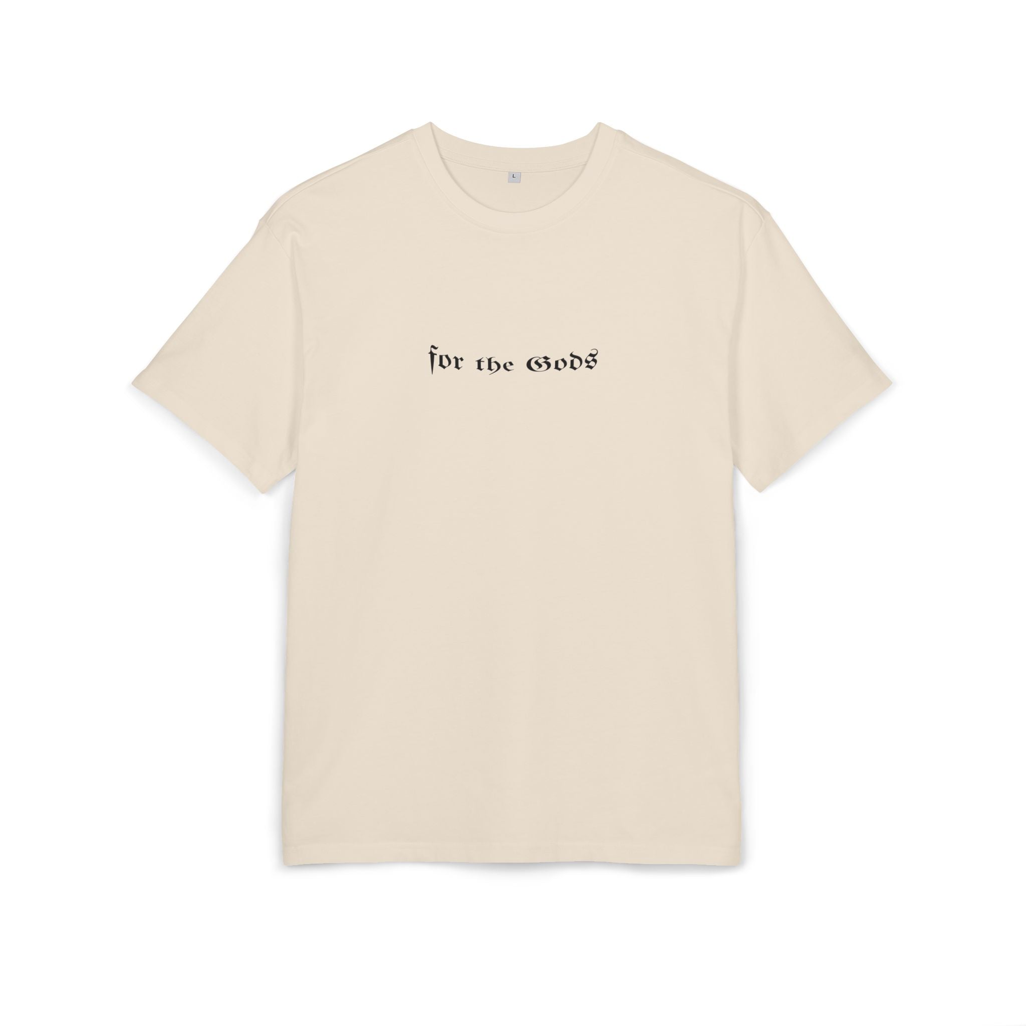 Unisex Plain Heavy Oversize Tee - 'For the Gods'