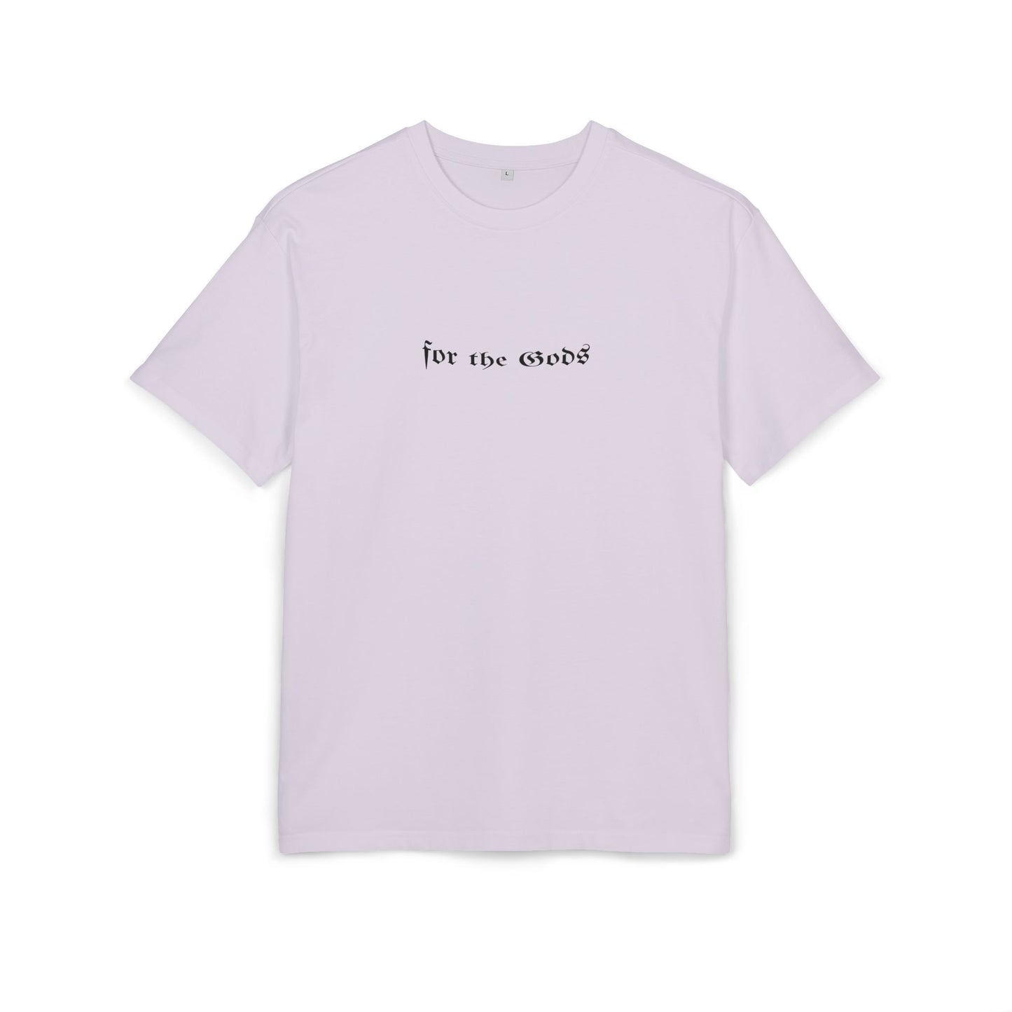 Unisex Plain Heavy Oversize Tee - 'For the Gods'